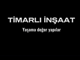 Şirin Timarlı-Feyzi Timarlı - TİMARLI İNŞAAT